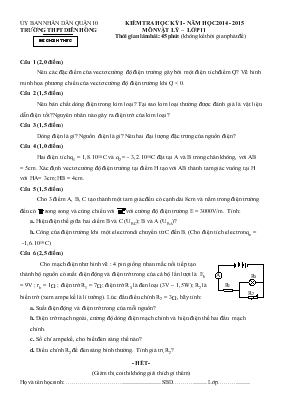 Kiểm tra học kỳ I - Năm học 2014 - 2015 môn vật lý  Lớp 11 thời gian làm bài 45 phút (không kể thời gian phát đề)